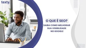 O que é SEO?